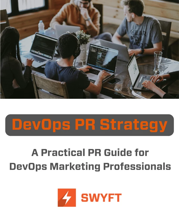 DevOps PR Strategy, A Practical PR Guide for DevOps Marketing Professionals